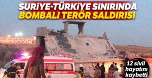 Suriye-Türkiye sınırında bombalı terör saldırısı: 12 kişi hayatını kaybetti