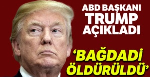 ABD Başkanı Trump: “Bağdadi öldürdü”