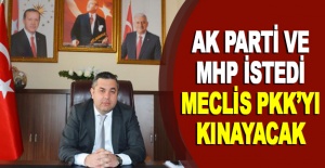 AK PARTİ ve MHP istedi, Meclis PKK’yı kınayacak