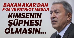 Bakan Akar'dan F-35 ve patriot mesajı