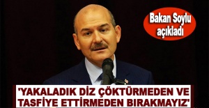 Bakan Soylu açıkladı: 'Yakaladık diz çöktürmeden ve tasfiye ettirmeden bırakmayız'