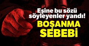 Eşine bu sözü söylemek boşanma sebebi
