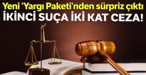 İkinci suça iki kat ceza!