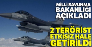 MSB: 2 terörist etkisiz hale getirildi