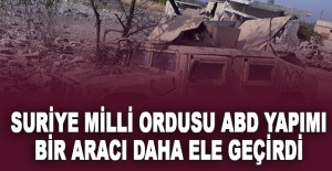 Suriye Milli Ordusu, ABD yapımı bir aracı daha ele geçirdi