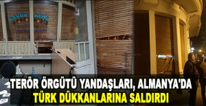 Terör örgütü yandaşları, Almanya'da Türk dükkanlarına saldırdı
