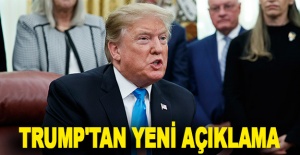 Trump'tan yeni açıklama