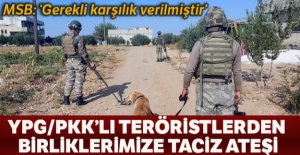 YPG/PKK'lı teröristlerden TSK unsurlarına taciz ateşi