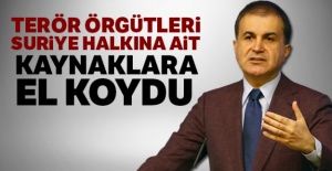 AK Parti Sözcüsü Çelik: 'Terör örgütleri, Suriye halkına ait kaynaklara el koydu'