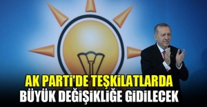 AK Parti'de teşkilatlarda büyük değişikliğe gidilecek
