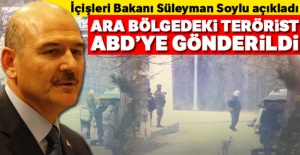 Bakan Soylu açıkladı: Ara bölgedeki DEAŞ'lı terörist ABD'ye gönderildi