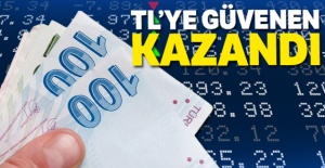 TL'ye güvenen kazandı