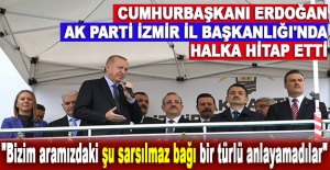 Cumhurbaşkanı Erdoğan, AK Parti İzmir İl Başkanlığı'nda halka hitap etti