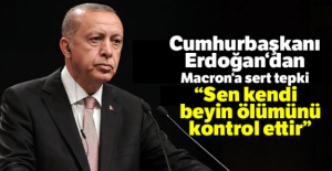 Cumhurbaşkanı Erdoğan'dan Macron'a sert tepki