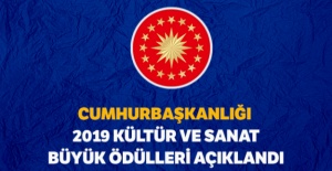 Cumhurbaşkanlığı 2019 Kültür ve Sanat Büyük Ödülleri açıklandı