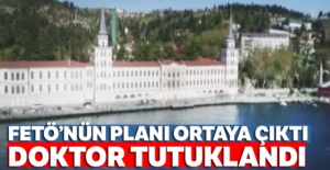 FETÖ'nün planı ortaya çıktı! Doktor tutuklandı