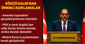 Sözcü Kalın'dan önemli açıklamalar