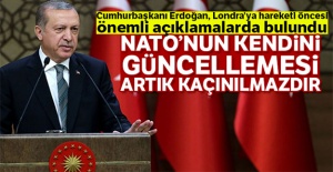 Cumhurbaşkanı Erdoğan: 'NATO'nun kendini güncellemesi artık kaçınılmazdır'