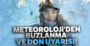 Meteorolojiden buzlanma ve don uyarısı