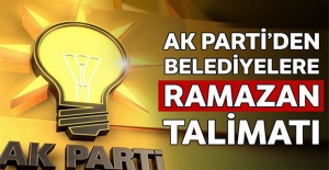 AK Parti'den belediyelere Ramazan Talimatı