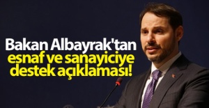Bakan Albayrak'tan esnaf ve sanayiciye destek açıklaması