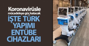 İşte Türk yapımı entübe cihazları
