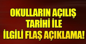 Okullar ne zaman açılacak? Milli Eğitim Bakanı açıkladı...
