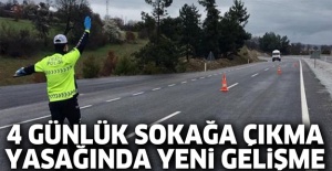 4 günlük sokağa çıkma kısıtlamasında önemli gelişme!