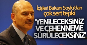 Bakan Soylu'dan çok sert tepki! 'Yenileceksiniz, ve Cehennem'e sürüleceksiniz'
