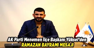 Başkan Yüksel, Ramazan Bayramını Kutladı