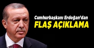 Cumhurbaşkanı Erdoğan'dan flaş İstanbul açıklaması