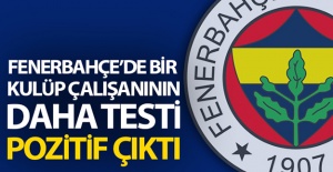 Fenerbahçe'de 1 kişi daha pozitif!