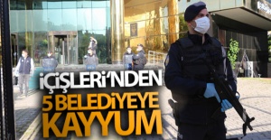 İçişleri Bakanlığı'ndan 5 belediyeye yeni görevlendirme