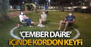 İzmir'de ‘çember daire' içinde kordon keyfi
