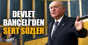 MHP lideri Bahçeli'den sert sözler