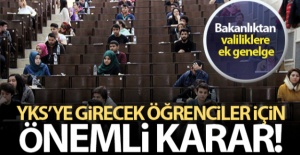YKS'ye girecek öğrenciler için önemli karar!