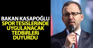 Bakan Kasapoğlu, spor tesislerinde uygulanacak tedbirleri duyurdu