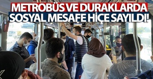 Metrobüs ve duraklarda sosyal mesafe hiçe sayıldı